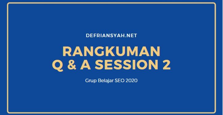 Q & A session 2 Grup Belajar SEO 2020