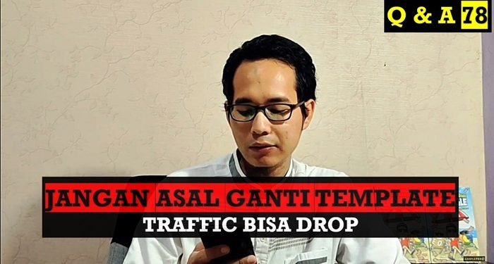 Ganti Template, Traffic Drop
