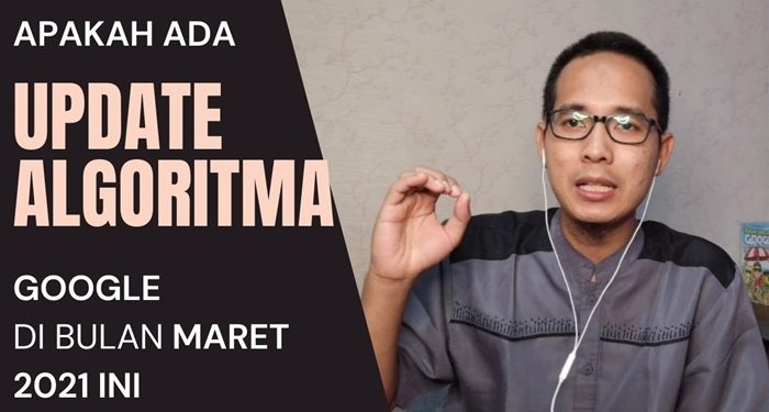 Update Algoritma Google Maret 2021