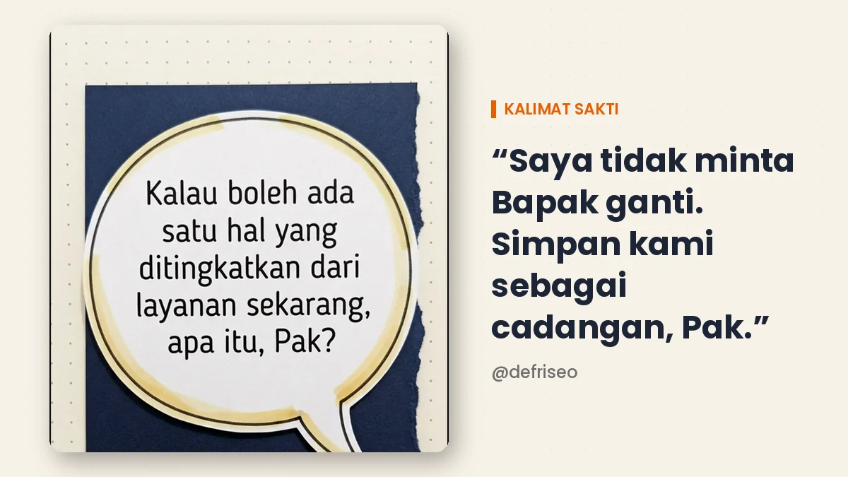 Kalimat sakti untuk pelanggan yang sudah punya langganan: satu hal apa yang ingin ditingkatkan