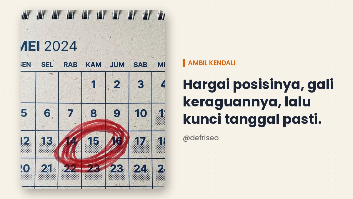Kunci tanggal follow up yang pasti sebelum pamit dari calon klien